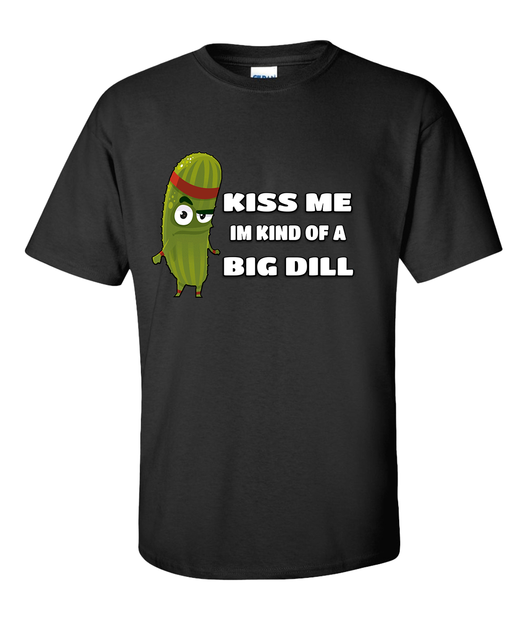 Pickle meme Black T-Shirt (I'm Kind of a big dill)