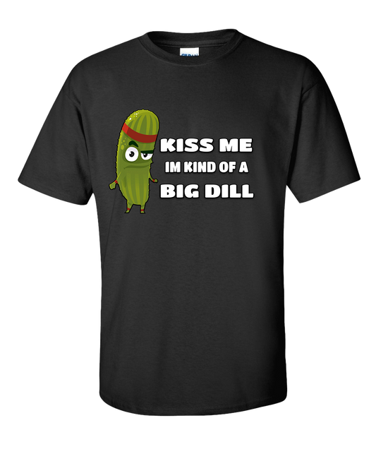 Pickle meme Black T-Shirt (I'm Kind of a big dill)