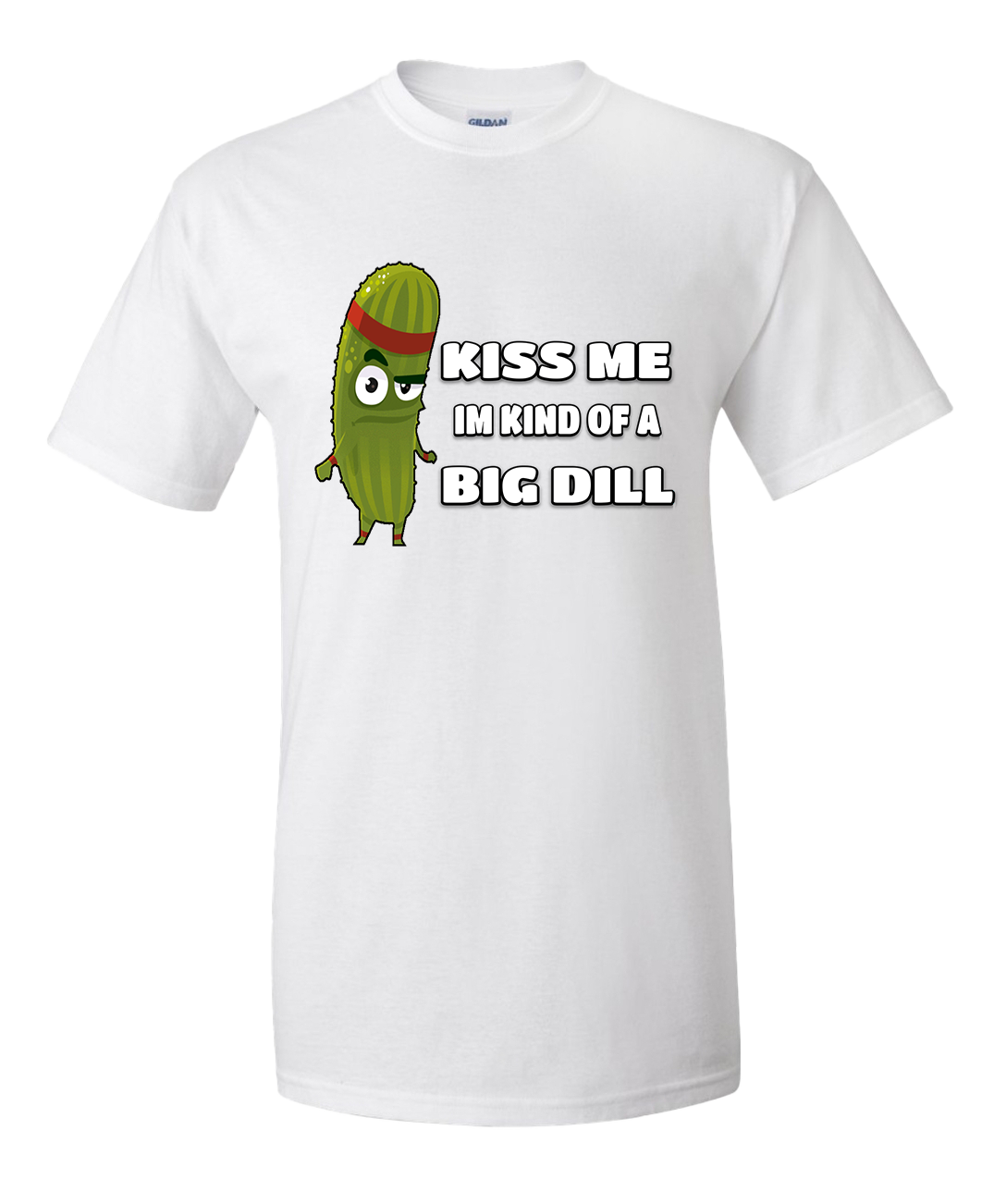 Pickle Meme White T-Shirt (I'm kind of a big dill)