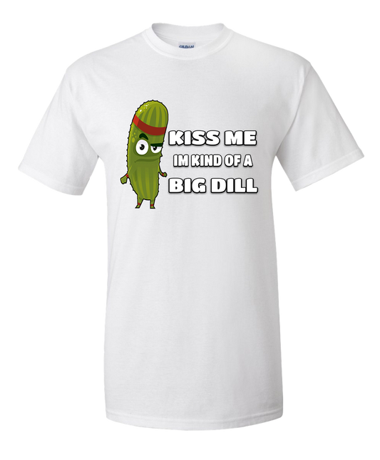 Pickle Meme White T-Shirt (I'm kind of a big dill)